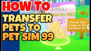 🐶 HOW TO TRANSFER PETS FROM PET SIM X TO PET SIM 99 Pet Simulator X [upl. by Meletius]