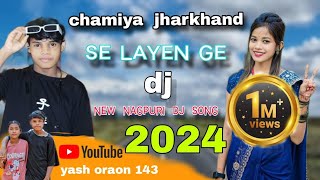 new nagpuri dj song chamiya jharkhand se layenge  2024  yash oraon 143  cutediwanaofficial [upl. by Gilder]