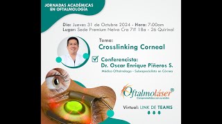 Crosslinking Corneal  Dr Oscar Piñeros Médico oftalmologo subespecialista en Córnea [upl. by Imot]