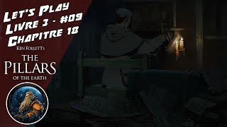 FR Les Piliers de la Terre  Lets Play Livre 3 Episode 09  Le pardon [upl. by Kawasaki]