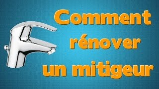 Comment rénover et détartrer un mitigeur [upl. by Merrili]