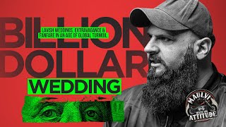 Billion Dollar Wedding  Raja Zia ul Haq  Maulvi with an Attitude [upl. by Yelyr]