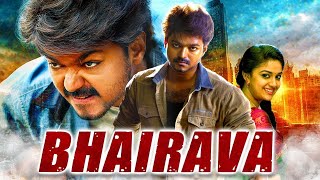 Bhairava Full Movie In Hindi Dubbed  Vijay  Keerthy Suresh  Jagpathi Babu Review amp Facts HD [upl. by Einuj]