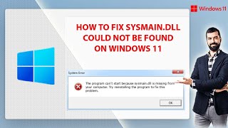 How to fix Sysmaindll Could Not Be Found on windows 1110  Missing DLL File  Sysmaindll [upl. by Christiansen600]