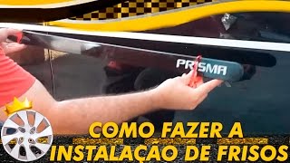 Como instalar Frisos Laterais corretamente em seu carro [upl. by Nelle610]