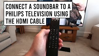 How to Connect a Soundbar to a Philips Television Using the HDMI Cable [upl. by Arquit]