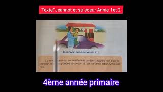 TextequotJeannot et sa soeur Annie 1 et 24ème année primairemodule 2 [upl. by Crispa]