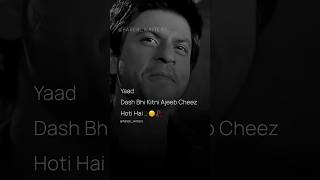 Yaddas Bhi Kitni Ajeeb Cheej Hai  Fareb Writers Status  WhatsApp Status  Shahrukh Khan shorts [upl. by Firman915]