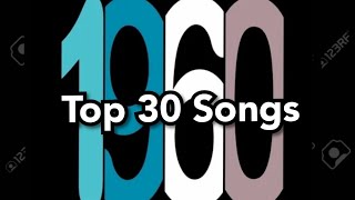 Top 30 Songs of 1960 [upl. by Ielirol]