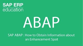 SAP ABAP  How to Obtain Information about an Enhancement Spot [upl. by Zerimar]