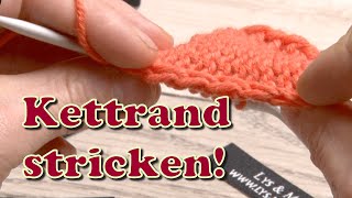 Randmaschen stricken Kettrand [upl. by Rog]