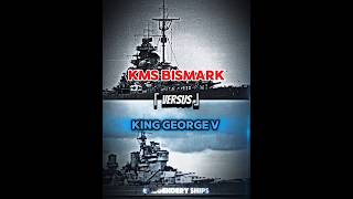 KMS BISMARK VS KING GEORGE V vs youtubeshorts oldship history capcut ww2 edit historicships [upl. by Mcneil]