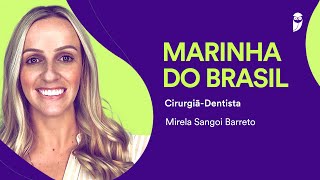 Concursos na área de Odonto entrevista com a Cirurgiãdentista da Marinha 1° Tenente Mirela Barreto [upl. by Peck]