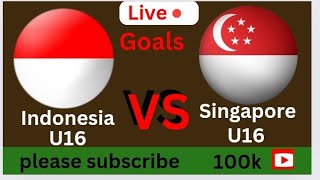 Pertandingan Langsung Sepak Bola Indonesia U16 Vs Singapura U16 Hari Ini Hasil Gol  2024 live Goals [upl. by Annah520]