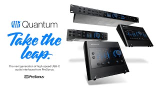 Introducing the AllNew Quantum Audio Interfaces  PreSonus [upl. by Rise]