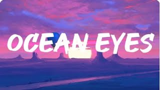 Billie Eilish  Ocean Eyes Lyrics [upl. by Ilojne]