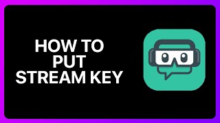 How To Put Stream Key In Streamlabs Tutorial [upl. by Svirad364]