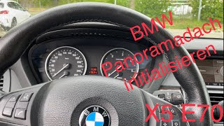 BMW X5 Panoramadach  Schiebedach Initialisieren  kalibrieren SUNROOF E70E71E60E61E83E90E91 [upl. by Lasonde638]