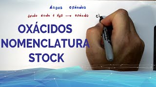 OXÁCIDOS Y NOMENCLATURA STOCK [upl. by Howie359]