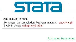 Data analysis in Statato assess the association between maternal underweight and unimproved toilet [upl. by Arivle850]