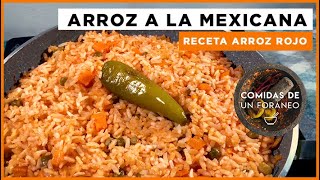 Arroz a la Mexicana  Como hacer el mejor Arroz Rojo [upl. by Esnahc]