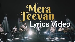 Mera Jeevan  Red Sea Films  Lyrics Video [upl. by Iatnohs]