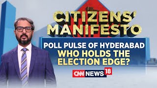 Citizens Manifesto  Poll Pulse Of Hyderabad  Hyderabad Lok Sabha Election  Lok Sabha Polls [upl. by Graybill]