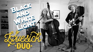 Black And White Light LOVESICK DUO Factory Studios Bristol BOPFLIX sessions [upl. by Sedicla]