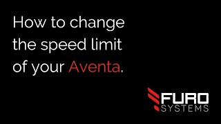 FuroSystems  How to Change the Speed Limit on your Aventa [upl. by Eiramrebma]