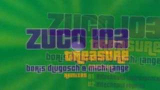 Zuco 103  Treasure Hitechsoul Club Mix By Boris Dlugosh amp Michi Lange [upl. by Stanhope]