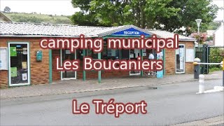 Camping municipal Les Boucaniers Le Tréport Seine Maritime 76 [upl. by Schaab]