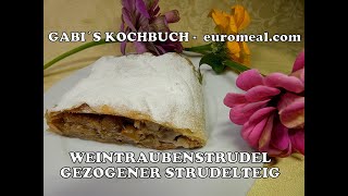 Weintraubenstrudel süße Früchte in selbstgemachtem Strudelteig [upl. by Madi]