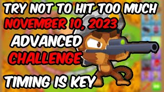 BTD6 ADVANCED CHALLENGE  Try Not to Hit Too Much By Raptorstrike09 November 10 2023 [upl. by Fortune]