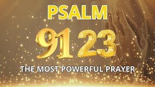 Psalm 23 For Prosperity  Psalm 91 for Protection [upl. by Anirtek895]