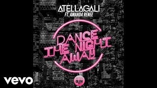 AtellaGali  Dance The Night Away Audio ft Amanda Renee [upl. by Rior]