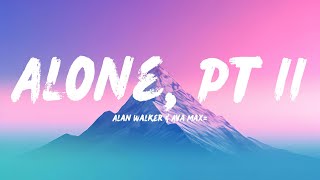 Alan Walker amp Ava Max  Alone Pt II Lyrics [upl. by Yetsirhc]