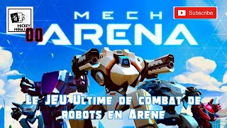 1 MECH ARENA  Combat de Robot en Arène [upl. by Inobe]