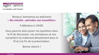 Webinaire du 5 novembre 2024 sur les périodes non travaillées [upl. by Cavil]