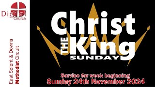 DIGITAL CHURCH for week beginning 24th November 2024 Christ the King Sunday [upl. by Enra]