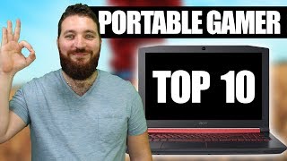 💻 TOP 10 PC PORTABLE GAMER 2018  700€ 800€ 900€ 1000€ 1500€ [upl. by Aniuqaoj]