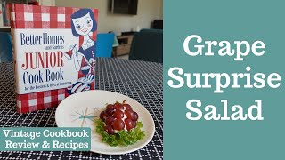 GRAPE SURPRISE SALAD Vintage Cookbook Review and Recipes [upl. by Ohaus136]