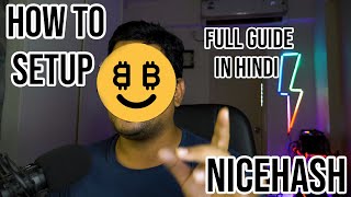 How to Mine with NiceHash in 2024  NiceHash mining setup guide in Hindi  Detailed NiceHash Guide [upl. by Isborne]