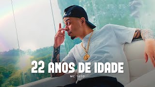 22 ANOS DE IDADE  MC Tuto DJ Boy [upl. by Jedidiah475]