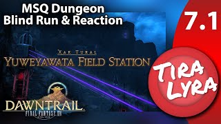 Lyra Yuweyawata Field Station FFXIV 71 Dawntrail Blind MSQ Dungeon Run [upl. by Coheman]