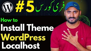 How to Install a WordPress Theme on localhost  Class 5 [upl. by Oyek756]