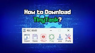 How to Download TinyTask  Easy and Quick Tutorial [upl. by Zanlog]