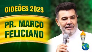 Gideões 2023  Pr Marco Feliciano [upl. by Atsedom]