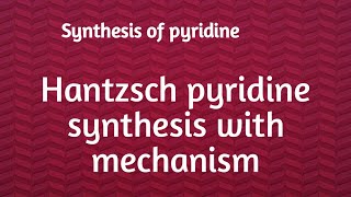 Hantzsch pyridine synthsis [upl. by Nathanoj]