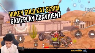 VOKEY SOLO KAT SCRIM  GAMEPLAY CONVIDENT [upl. by Jehu]