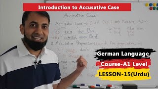 A1 German Course  Lesson 15  Accusative Case in German Language Explained with Examples  Urdu [upl. by Ylurt535]